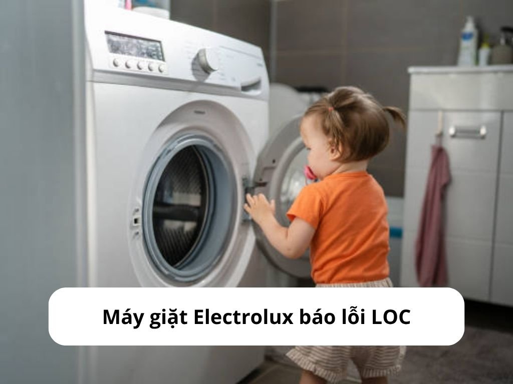 Máy giặt Electrolux báo lỗi LOC
