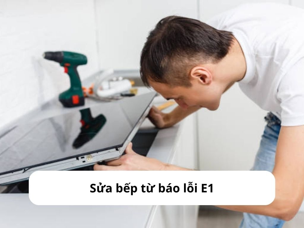 Sửa bếp từ báo lỗi E1