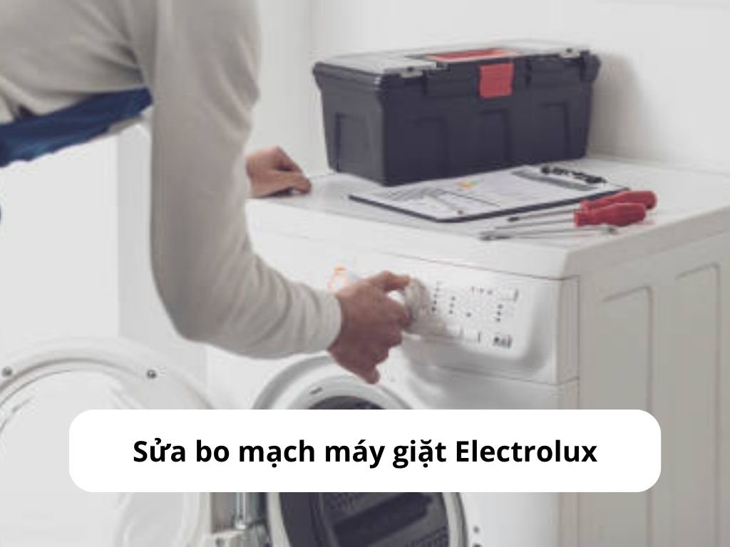 Sửa bo mạch máy giặt Electrolux