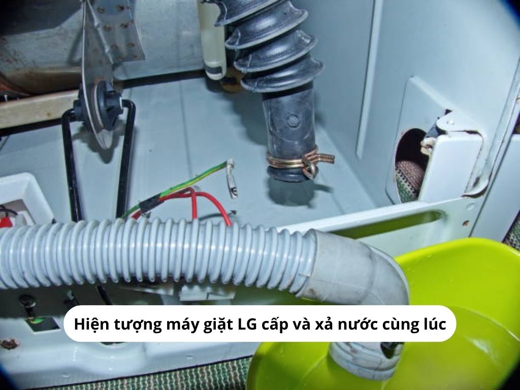 Máy giặt LG cấp và xả nước cùng lúc khiến máy giặt không thể hoàn tất chu trình giặt